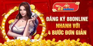 Hướng Dẫn Đăng Ký 88online Nhanh Với 4 Bước Đơn Giản