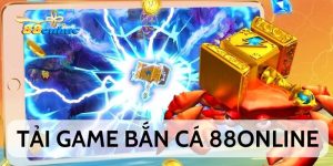 Tải Game Bắn Cá 88online Chỉ Với 3 Thao Tác